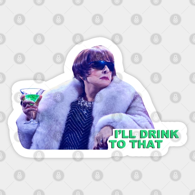 Patti LuPone I'll Drink to That Company Sticker by baranskini